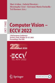 Title: Computer Vision - ECCV 2022: 17th European Conference, Tel Aviv, Israel, October 23-27, 2022, Proceedings, Part XXII, Author: Shai Avidan