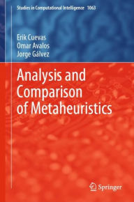 Title: Analysis and Comparison of Metaheuristics, Author: Erik Cuevas