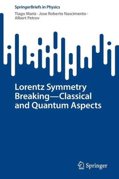 Lorentz Symmetry Breaking-Classical and Quantum Aspects
