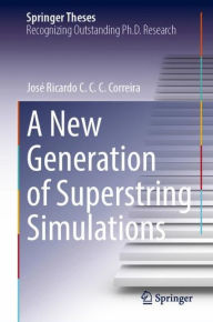 Title: A New Generation of Cosmic Superstring Simulations, Author: Josï Ricardo C. C. C. Correira