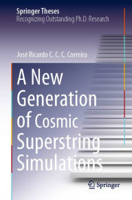 Title: A New Generation of Cosmic Superstring Simulations, Author: José Ricardo C. C. C. Correira