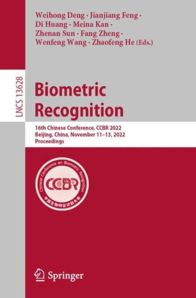 Biometric Recognition: 16th Chinese Conference, CCBR 2022, Beijing, China, November 11-13, Proceedings