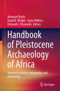 Audio books download freee Handbook of Pleistocene Archaeology of Africa: Hominin behavior, geography, and chronology (English Edition)