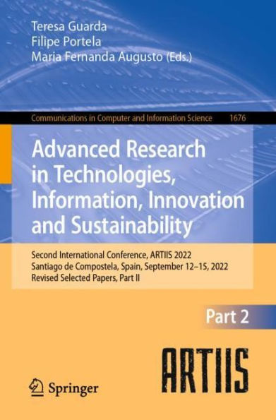 Advanced Research Technologies, Information, Innovation and Sustainability: Second International Conference, ARTIIS 2022, Santiago de Compostela, Spain, September 12-15, Revised Selected Papers, Part II
