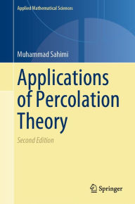 Title: Applications of Percolation Theory, Author: Muhammad Sahimi