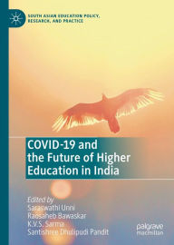 Title: COVID-19 and the Future of Higher Education In India, Author: Saraswathi Unni