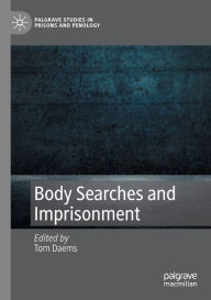 Title: Body Searches and Imprisonment, Author: Tom Daems