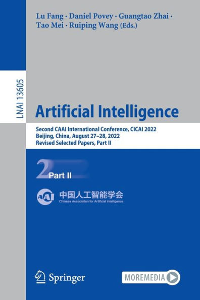 Artificial Intelligence: Second CAAI International Conference, CICAI 2022, Beijing, China, August 27-28, Revised Selected Papers, Part II