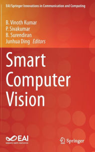 Title: Smart Computer Vision, Author: B. Vinoth Kumar