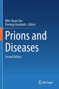 Title: Prions and Diseases, Author: Wen-Quan Zou