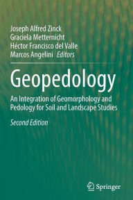 Title: Geopedology: An Integration of Geomorphology and Pedology for Soil and Landscape Studies, Author: Joseph Alfred Zinck