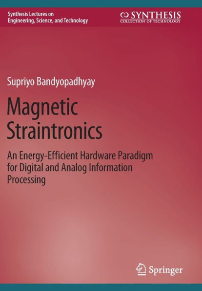 Magnetic Straintronics: An Energy-Efficient Hardware Paradigm for Digital and Analog Information Processing