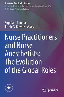 Nurse Practitioners and Anesthetists: the Evolution of Global Roles