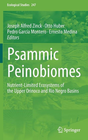 Psammic Peinobiomes: Nutrient-Limited Ecosystems of the Upper Orinoco and Rio Negro Basins