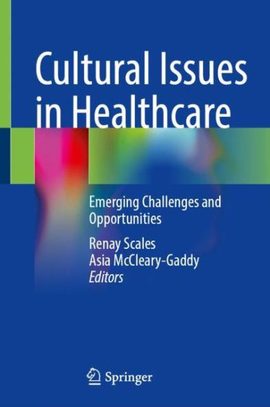 Cultural Issues Healthcare: Emerging Challenges and Opportunities