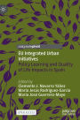 EU Integrated Urban Initiatives: Policy Learning and Quality of Life Impacts in Spain