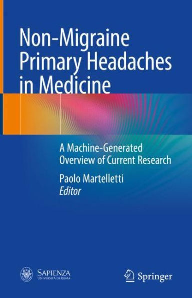 Non-Migraine Primary Headaches Medicine: A Machine-Generated Overview of Current Research