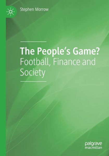 The People's Game?: Football, Finance and Society