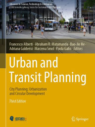 Title: Urban and Transit Planning: City Planning: Urbanization and Circular Development, Author: Francesco Alberti