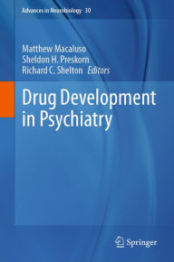 Title: Drug Development in Psychiatry, Author: Matthew Macaluso