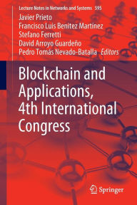 Title: Blockchain and Applications, 4th International Congress, Author: Javier Prieto