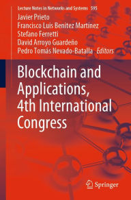 Title: Blockchain and Applications, 4th International Congress, Author: Javier Prieto