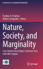 Nature, Society, and Marginality: Case Studies from Nepal, Southeast Asia and other regions