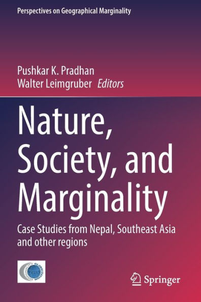 Nature, Society, and Marginality: Case Studies from Nepal, Southeast Asia other regions