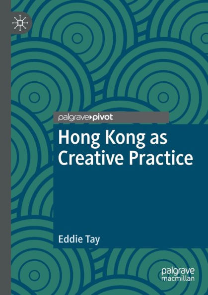 Hong Kong as Creative Practice
