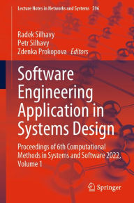 Title: Software Engineering Application in Systems Design: Proceedings of 6th Computational Methods in Systems and Software 2022, Volume 1, Author: Radek Silhavy