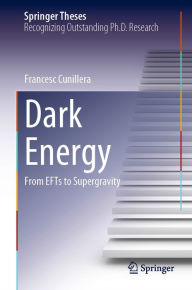 Title: Dark Energy: From EFTs to Supergravity, Author: Francesc Cunillera