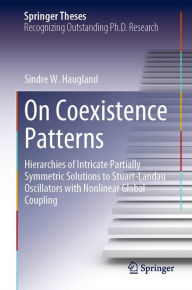 Title: On Coexistence Patterns: Hierarchies of Intricate Partially Symmetric Solutions to Stuart-Landau Oscillators with Nonlinear Global Coupling, Author: Sindre W. Haugland