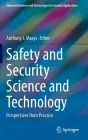 Safety and Security Science and Technology: Perspectives from Practice