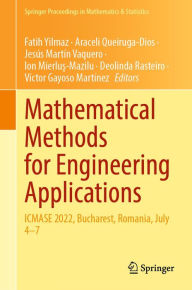 Title: Mathematical Methods for Engineering Applications: ICMASE 2022, Bucharest, Romania, July 4-7, Author: Fatih Yilmaz