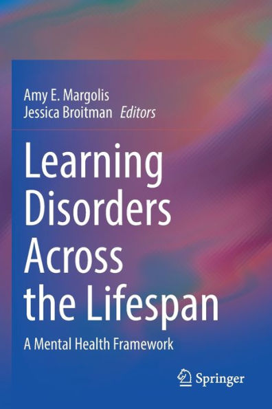 Learning Disorders Across the Lifespan: A Mental Health Framework