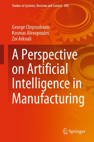 A Perspective on Artificial Intelligence in Manufacturing