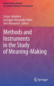 Title: Methods and Instruments in the Study of Meaning-Making, Author: Sergio Salvatore