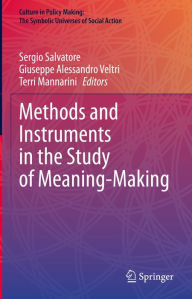 Title: Methods and Instruments in the Study of Meaning-Making, Author: Sergio Salvatore