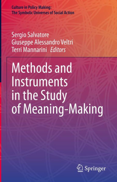 Methods and Instruments in the Study of Meaning-Making