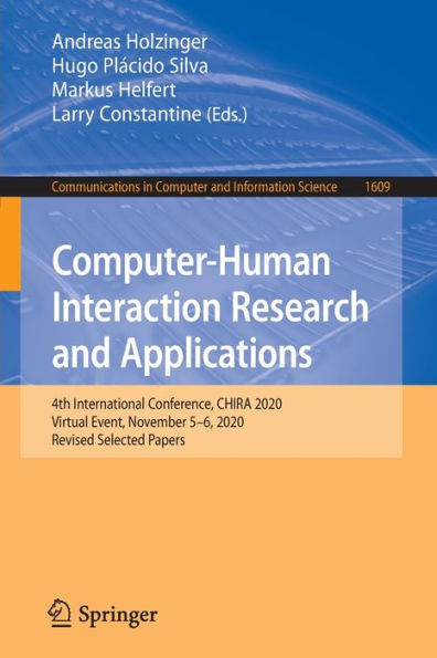 Computer-Human Interaction Research and Applications: 4th International Conference, CHIRA 2020, Virtual Event, November 5-6, Revised Selected Papers