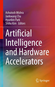 Title: Artificial Intelligence and Hardware Accelerators, Author: Ashutosh Mishra