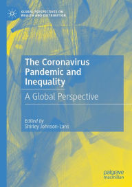Title: The Coronavirus Pandemic and Inequality: A Global Perspective, Author: Shirley Johnson-Lans