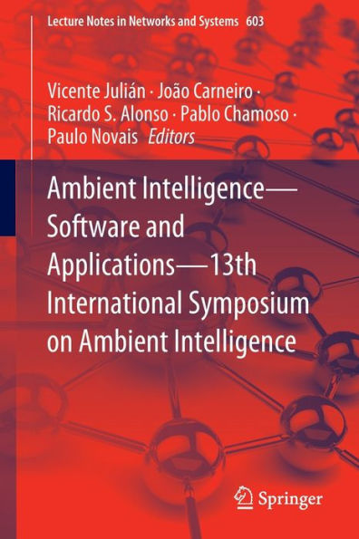 Ambient Intelligence-Software and Applications-13th International Symposium on Ambient Intelligence