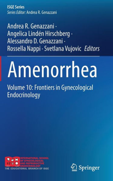 Amenorrhea: Volume 10: Frontiers Gynecological Endocrinology