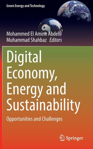 Digital Economy, Energy and Sustainability: Opportunities Challenges