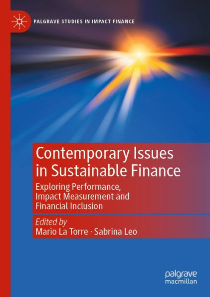 Contemporary Issues in Sustainable Finance: Exploring Performance, Impact Measurement and Financial Inclusion
