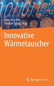 Title: Innovative Wärmetauscher, Author: Hans-Jörg Bart