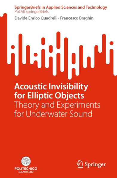 Acoustic Invisibility for Elliptic Objects: Theory and Experiments for Underwater Sound