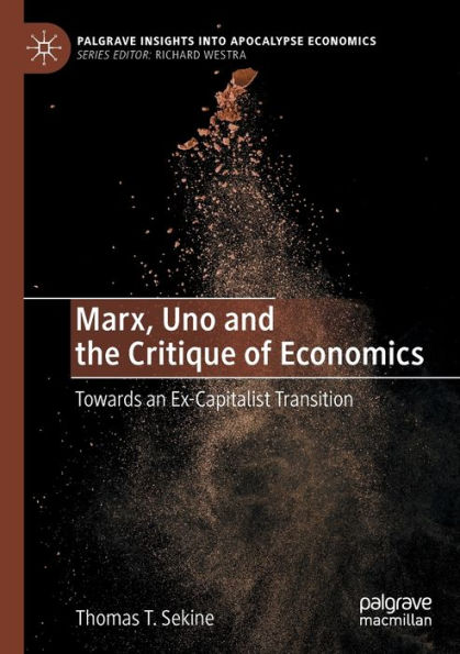 Marx, Uno and the Critique of Economics: Towards an Ex-Capitalist Transition