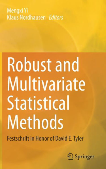 Robust and Multivariate Statistical Methods: Festschrift Honor of David E. Tyler